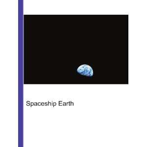  Spaceship Earth: Ronald Cohn Jesse Russell: Books