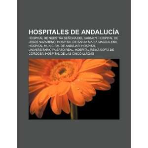  Hospitales de Andalucía Hospital de Nuestra Señora del 