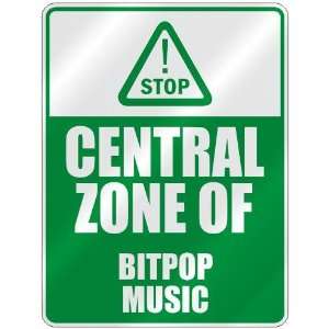  STOP  CENTRAL ZONE OF BITPOP  PARKING SIGN MUSIC: Home 