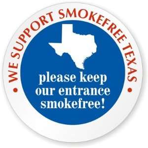 We Support SmokeFree Texas Window Decal GlassPal Window Decal Sign, 6 