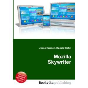  Mozilla Skywriter Ronald Cohn Jesse Russell Books