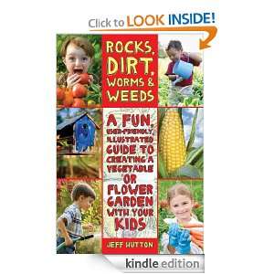 Rocks, Dirt, Worms & Weeds Hutton  Kindle Store