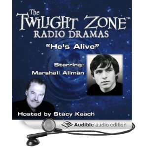  Hes Alive: The Twilight Zone Radio Dramas (Audible Audio 