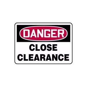  DANGER CLOSE CLEARANCE 10 x 14 Adhesive Vinyl Sign