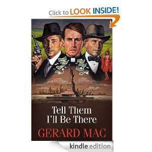 Tell Them Ill Be There Gerald Mac  Kindle Store