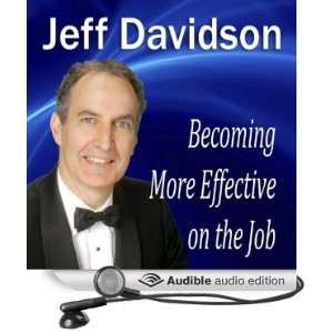  Becoming More Effective on the Job (Audible Audio Edition 