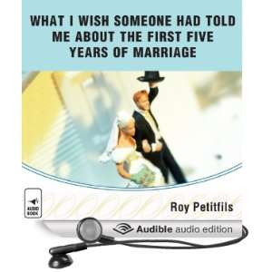   Five Years of Marriage (Audible Audio Edition) Roy Petitfils Books
