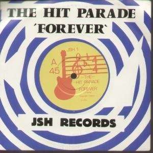   : FOREVER 7 INCH (7 VINYL 45) UK JSH 1984: HIT PARADE (INDIE): Music