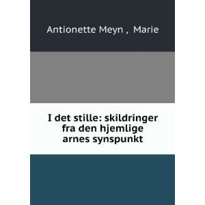  fra den hjemlige arnes synspunkt: Marie Antionette Meyn : Books