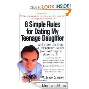 Simple Rules for Dating My Teenage Daughter And other tips from a 