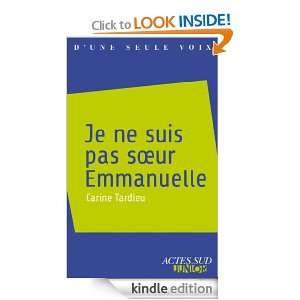 Je ne suis pas soeur Emmanuelle (Dune seule voix) (French Edition 