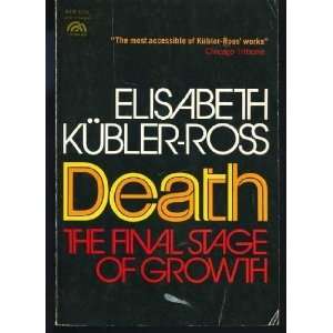  Death: The Final Stage of Growth (Human Development Books 