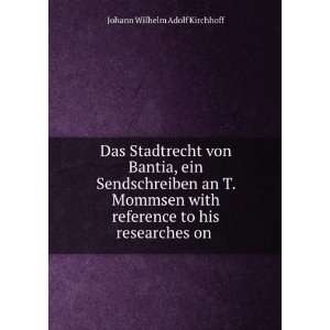   to his researches on . Johann Wilhelm Adolf Kirchhoff Books