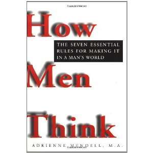  How Men Think [Paperback]: Adrienne Mendell: Books