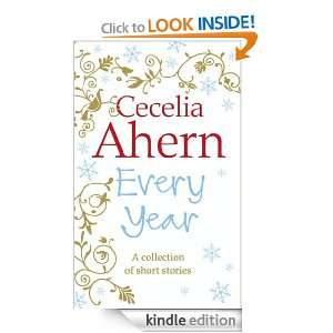 Every Year: Short Stories: Cecelia Ahern:  Kindle Store