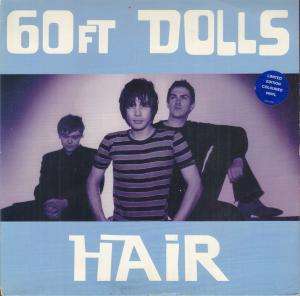 60 FT DOLLS hair 10 european indolent 1996 5 track blue vinyl b/w 