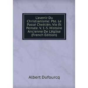   Histoire Ancienne De LÃ©glise (French Edition) Albert