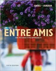 Entre Amis An Interactive Approach, (0618506918), Michael Oates 