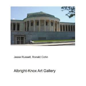    Albright Knox Art Gallery Ronald Cohn Jesse Russell Books