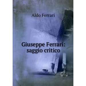  Giuseppe Ferrari saggio critico Aldo Ferrari Books