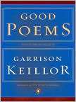 Book Cover Image. Title: Good Poems, Author: by Garrison Keillor