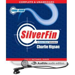  Young Bond: Silverfin (Audible Audio Edition): Charlie Higson 