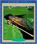 Cicadas (True Book Series) Ann O. Squire