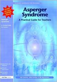 Asperger Syndrome A Practical Guide for Teachers, (1853464996), Val 