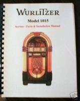Wurlitzer 1015 Jukebox Service& Parts Manual  