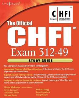 The Official CHFI Study Guide (Exam 312 49) for Computer Hacking 