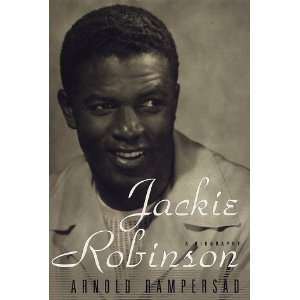  Jackie Robinson [Hardcover]: Arnold Rampersad: Books