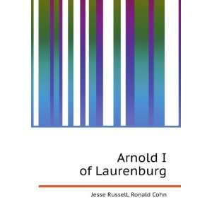  Arnold I of Laurenburg Ronald Cohn Jesse Russell Books