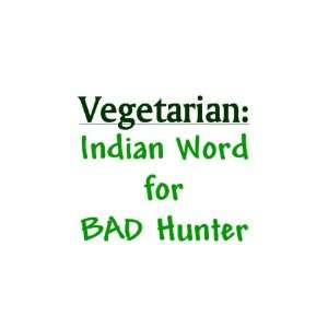  Vegetarian Indian Word for BAD Hunter 1.25 Badge 