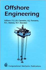 Offshore Engineering, (1853125377), Fernando Luiz Carneiro, Textbooks 