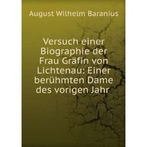   berÃ¼hmten Dame des vorigen Jahr . August Wilhelm Baranius Books