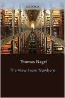 View from Nowhere Thomas Nagel