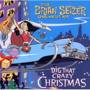  Dig That Crazy Christmas: Brian Setzer: Music