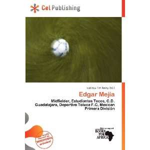  Edgar Mejía (9786138411123) Iustinus Tim Avery Books