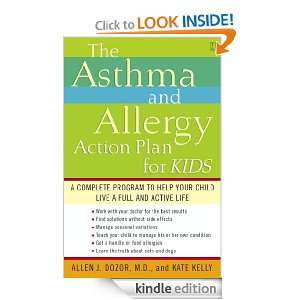 The Asthma and Allergy Action Plan for Kids Kate Kelly, Allen Dozor 