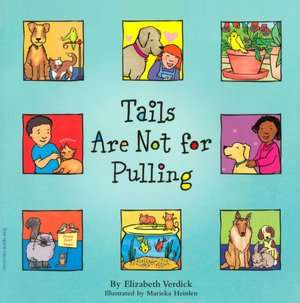   Tails Are Not for Pulling (Best Behavior Series) by 
