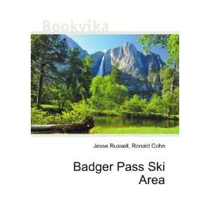  Badger Pass Ski Area Ronald Cohn Jesse Russell Books