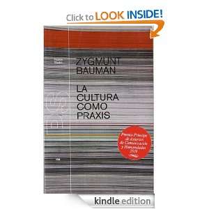 La cultura como praxis (Studio) (Spanish Edition) Zygmunt Bauman 