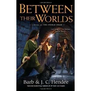   Worlds A Novel of the Noble Dead [Hardcover] Barb Hendee Books