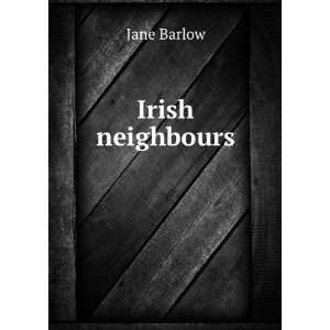  Irish Neighbours Jane Barlow Books