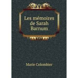  Les mÃ©moires de Sarah Barnum Marie Colombier Books