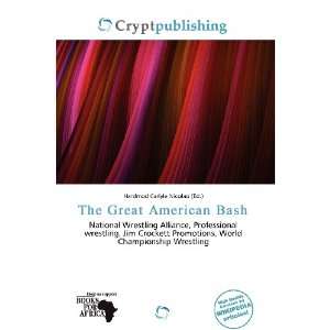   Great American Bash (9786200529022): Hardmod Carlyle Nicolao: Books