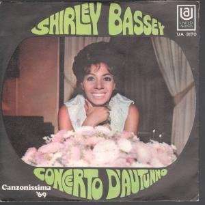   INCH (7 VINYL 45) ITALIAN UNITED ARTISTS 1969 SHIRLEY BASSEY Music