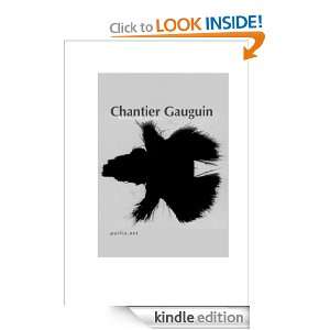 Chantier Gauguin la fiction en appui de lessai pour dire le peintre 
