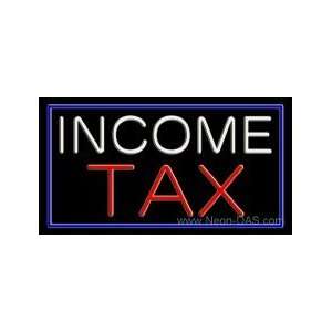  Income Tax Outdoor Neon Sign 20 x 37