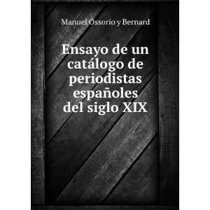   espaÃ±oles del siglo XIX: Manuel Ossorio y Bernard: Books